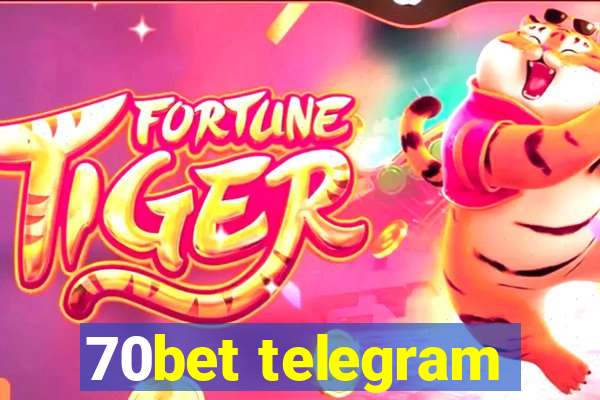 70bet telegram